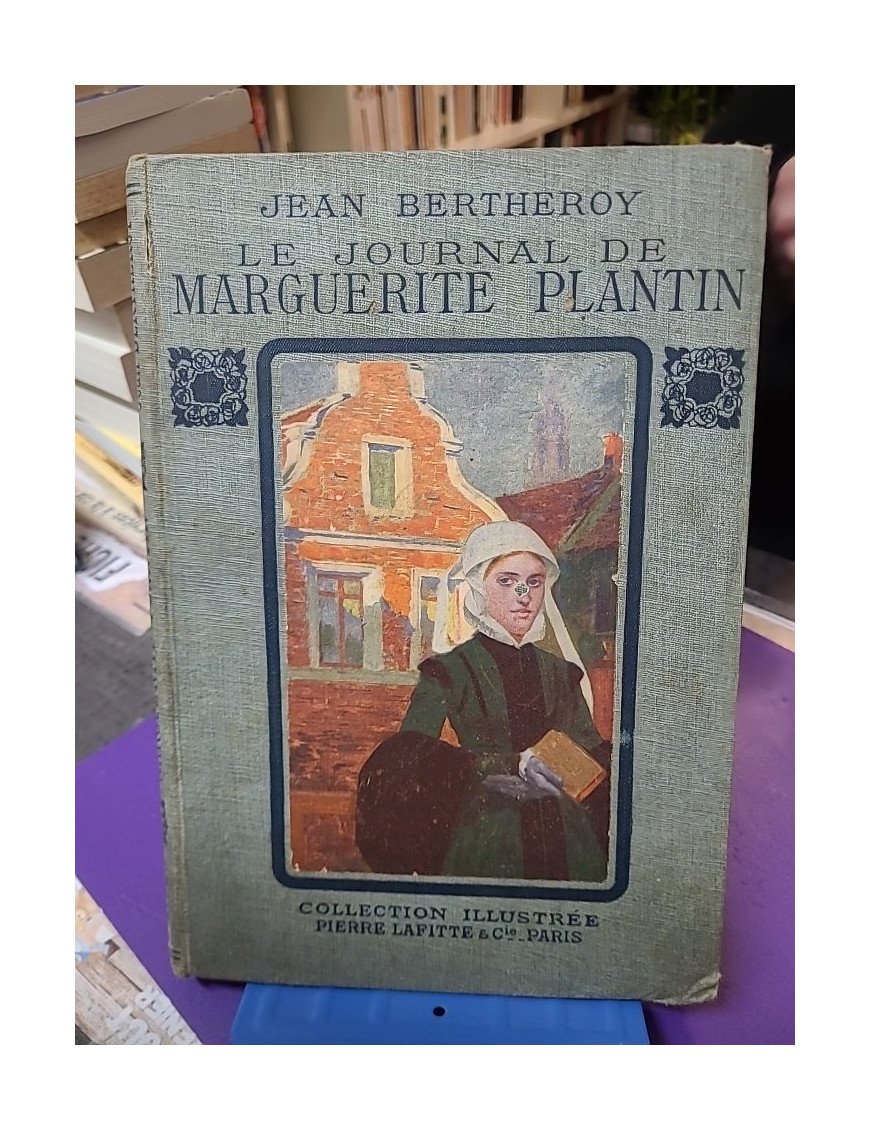 Le Journal de Marguerite Plantin – Jean Bertheroy
