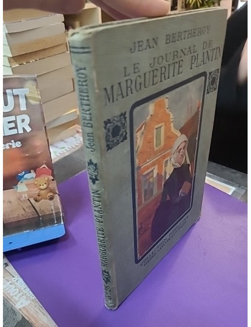 Le Journal de Marguerite Plantin – Jean Bertheroy