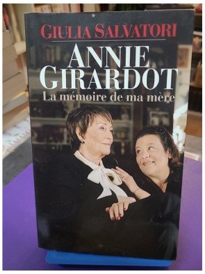 Annie Girardot – La mémoire de ma mère
