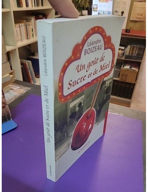 Un goût de sucre et de miel - Léandre Boizeau