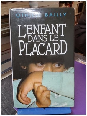L'enfant dans le placard - Othilie Bailly