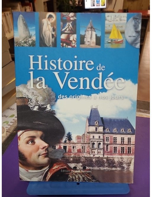 Histoire de la Vendée – Nicolas Delahaye