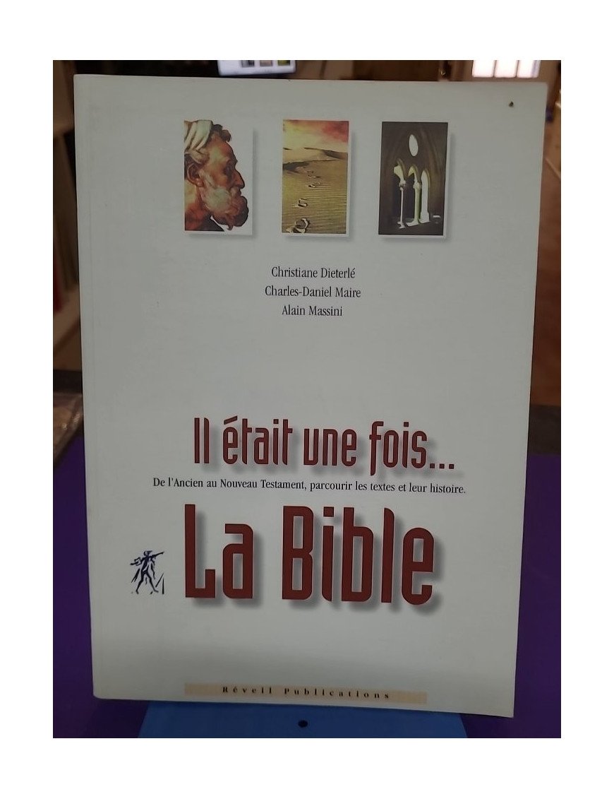 Il était une fois... la Bible – Christiane Dieterlé, Charles-Daniel Maire, Alain Massini