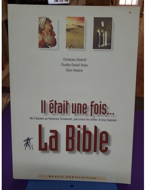 Il était une fois... la Bible – Christiane Dieterlé, Charles-Daniel Maire, Alain Massini