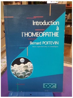 Introduction à l'homéopathie – Bases expérimentales et scientifiques – Bernard Poitevin