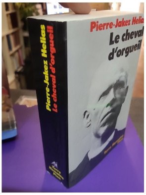 Le cheval d'orgueil – Mémoires d'un Breton du pays bigouden – Pierre-Jakez Hélias