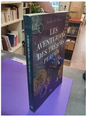 Les Aventuriers des trésors perdus – Jacques de Danne
