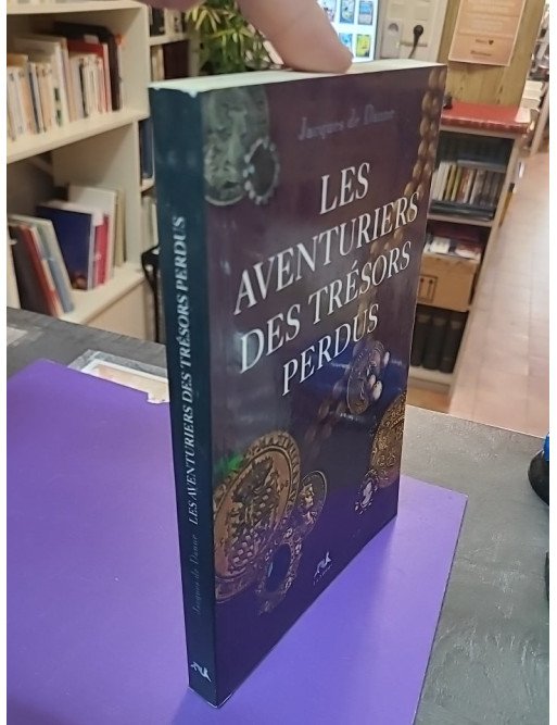 Les Aventuriers des trésors perdus – Jacques de Danne