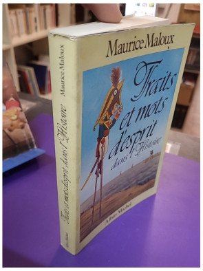 Traits et mots d'esprit dans l'histoire – Sylvaine Trinh, Marc Maurice