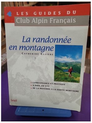La randonnée en montagne – Catherine Elzière