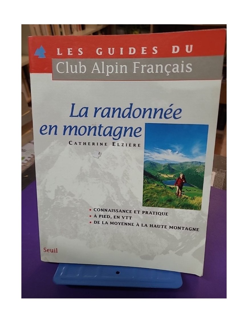 La randonnée en montagne – Catherine Elzière