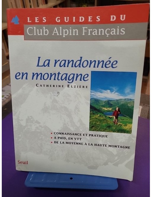 La randonnée en montagne – Catherine Elzière