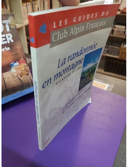 La randonnée en montagne – Catherine Elzière