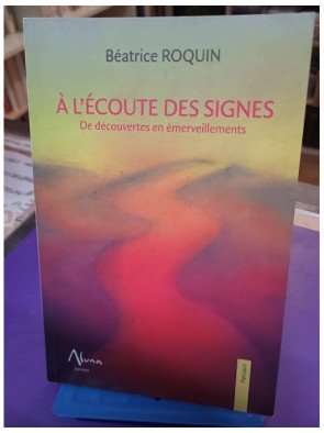 À l'écoute des signes
