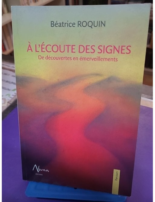 À l'écoute des signes