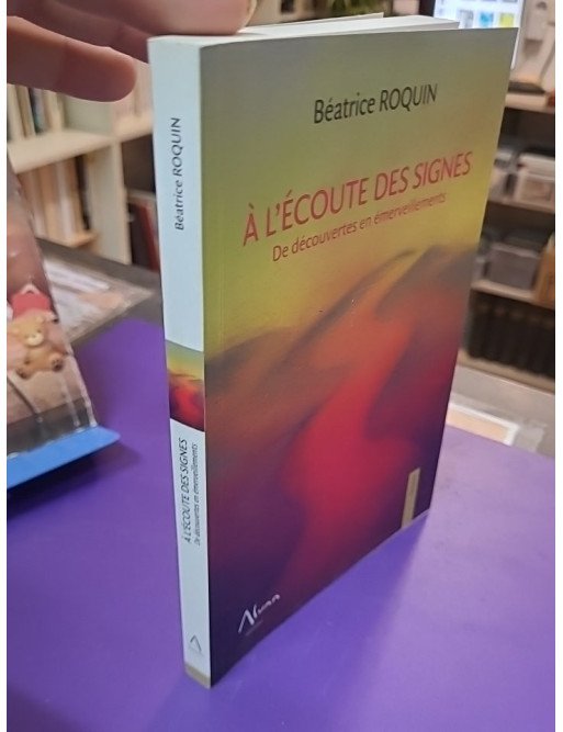 À l'écoute des signes