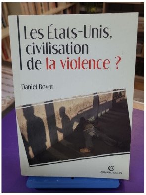 Les États-Unis, civilisation de la violence ?