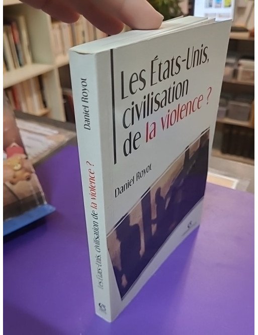 Les États-Unis, civilisation de la violence ?