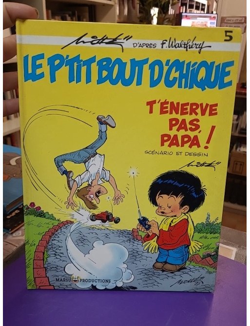 Maak je niet druk, papa ! - François Walthéry