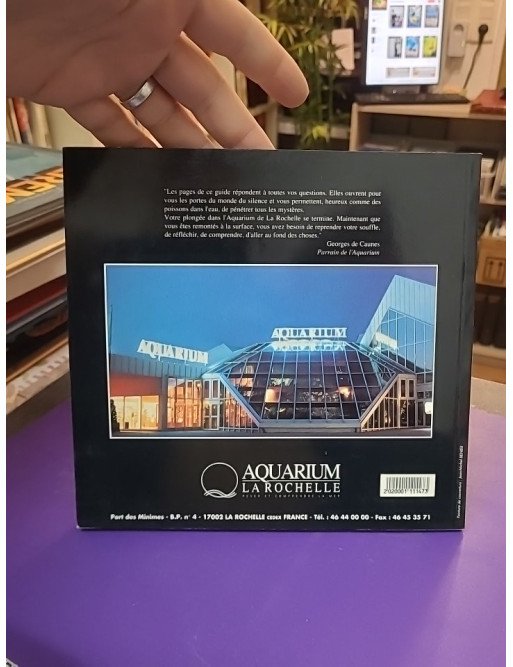 Comprendre la mer... Le livre de l'aquarium - Aquarium de La Rochelle