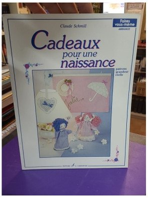 Cadeaux pour une naissance – Claude Schmill-Van den Berghe