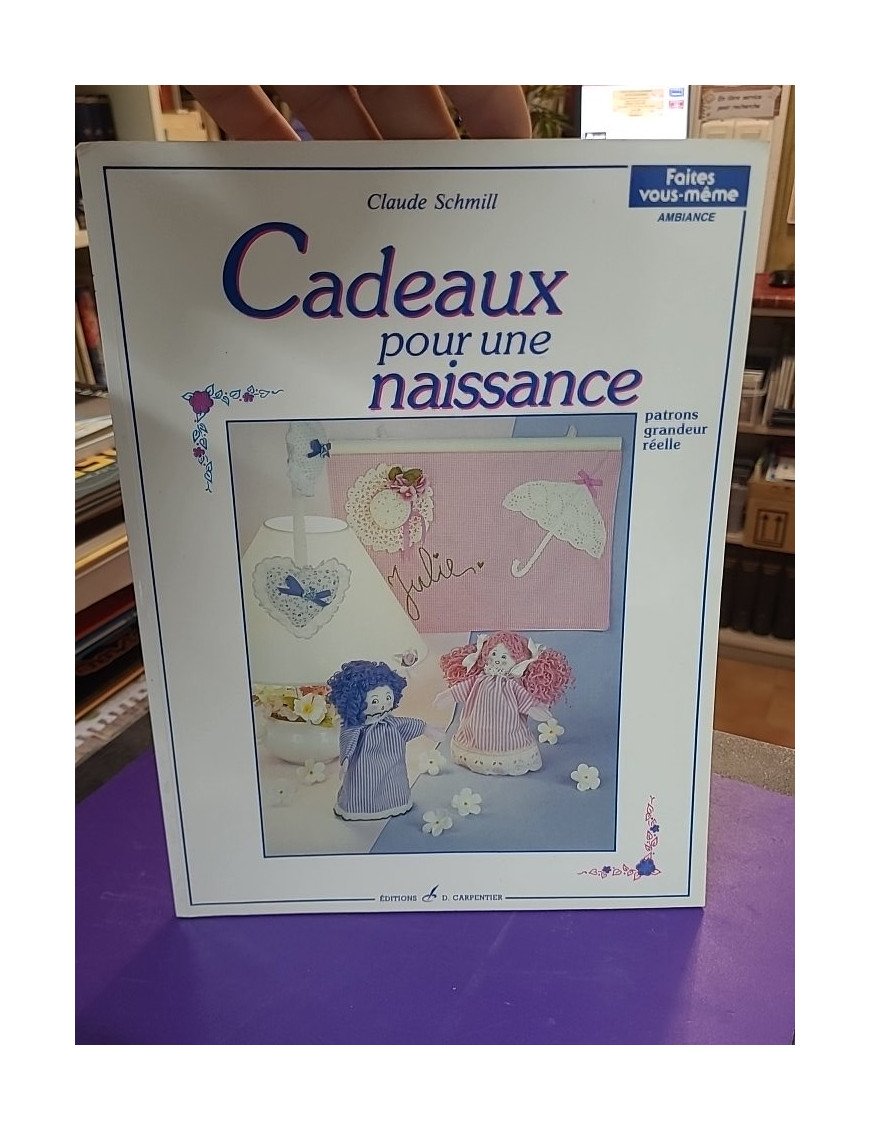 Cadeaux pour une naissance – Claude Schmill-Van den Berghe