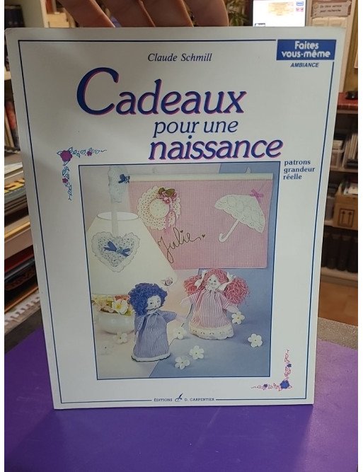 Cadeaux pour une naissance – Claude Schmill-Van den Berghe