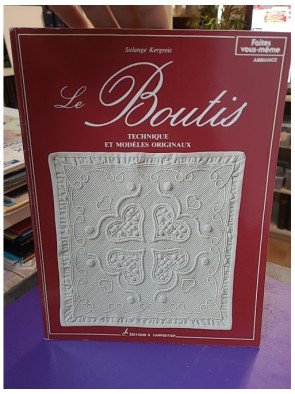 Le boutis – Technique et modèles originaux – Solange Kergreis
