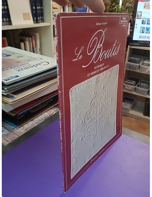 Le boutis – Technique et modèles originaux – Solange Kergreis