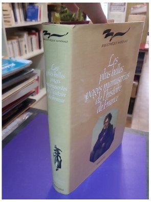 Les Plus Belles Pages Manuscrites de l’Histoire de France – Guy Lobrichon, Mauricette Berne