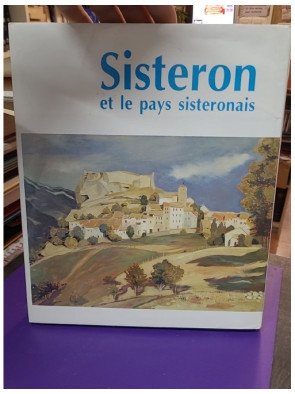 Sisteron et le pays Sisteronais – Pierre Colomb