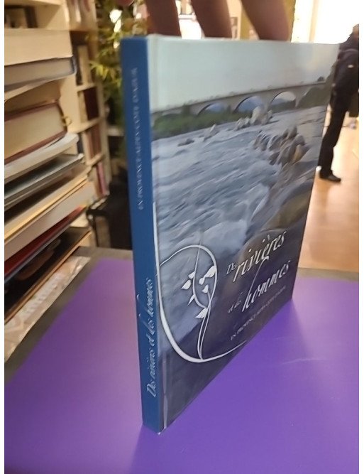 Des rivières et des hommes en Provence Alpes Côte d'Azur – Réseau Régional des Gestionnaires des milieux aquatiques