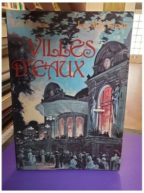 Villes d'eaux – Erik Orsenna, Jean-Marc Terrasse