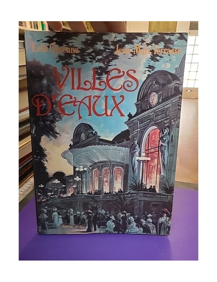 Villes d'eaux – Erik Orsenna, Jean-Marc Terrasse