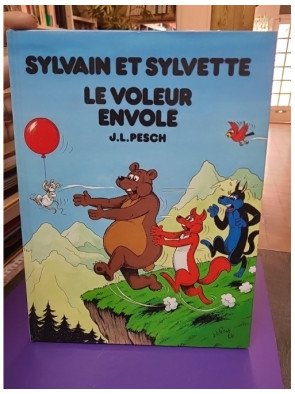 Sylvain et Sylvette - Tome 7 - Le Voleur envolé – Jean-Louis Pesch