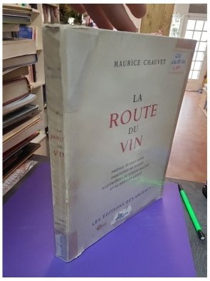 La route du vin – Maurice Chauvet