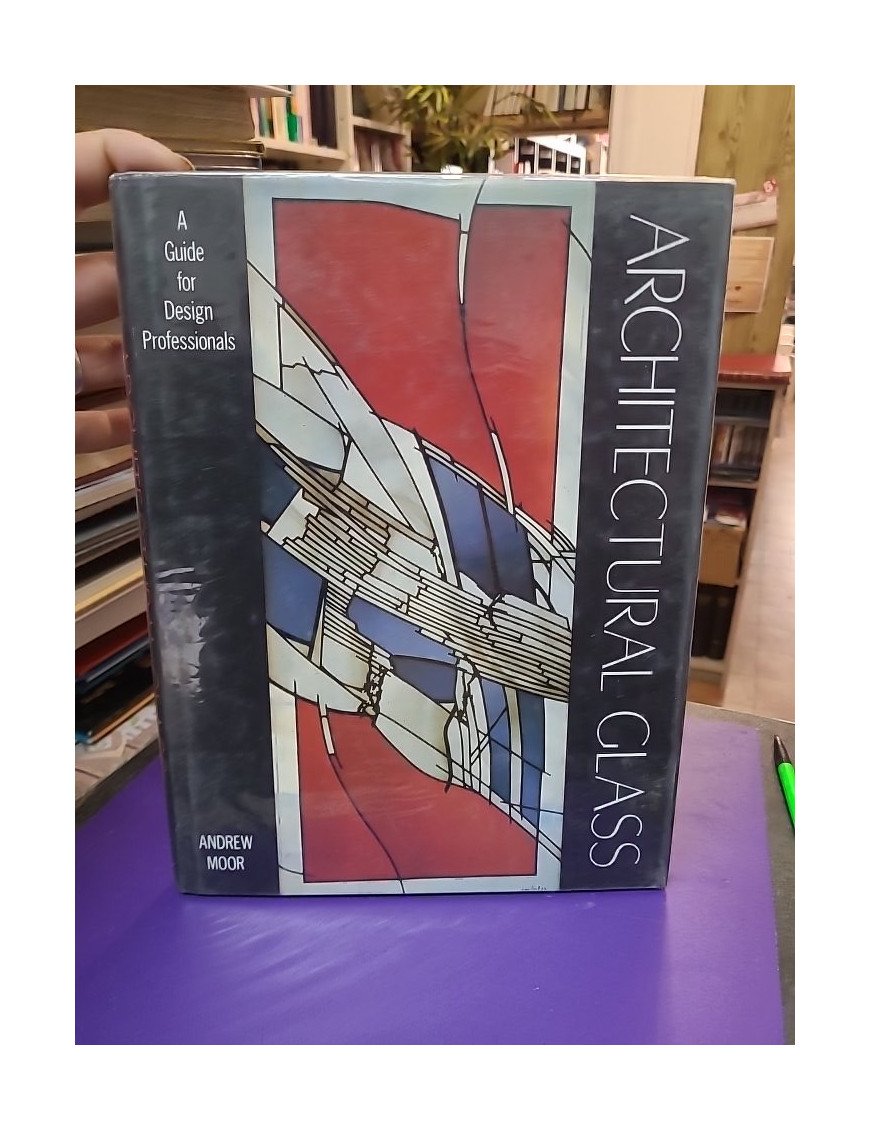 Architectural Glass – A Guide for Design Professionals