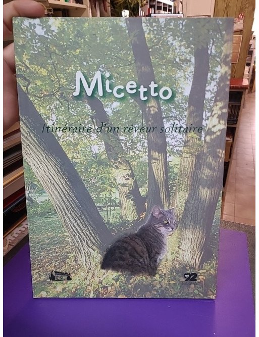 Micetto : l'itinéraire d'un rêveur solitaire