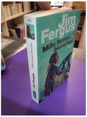 Mille femmes blanches – Tome 1 : Les carnets de May Dodd