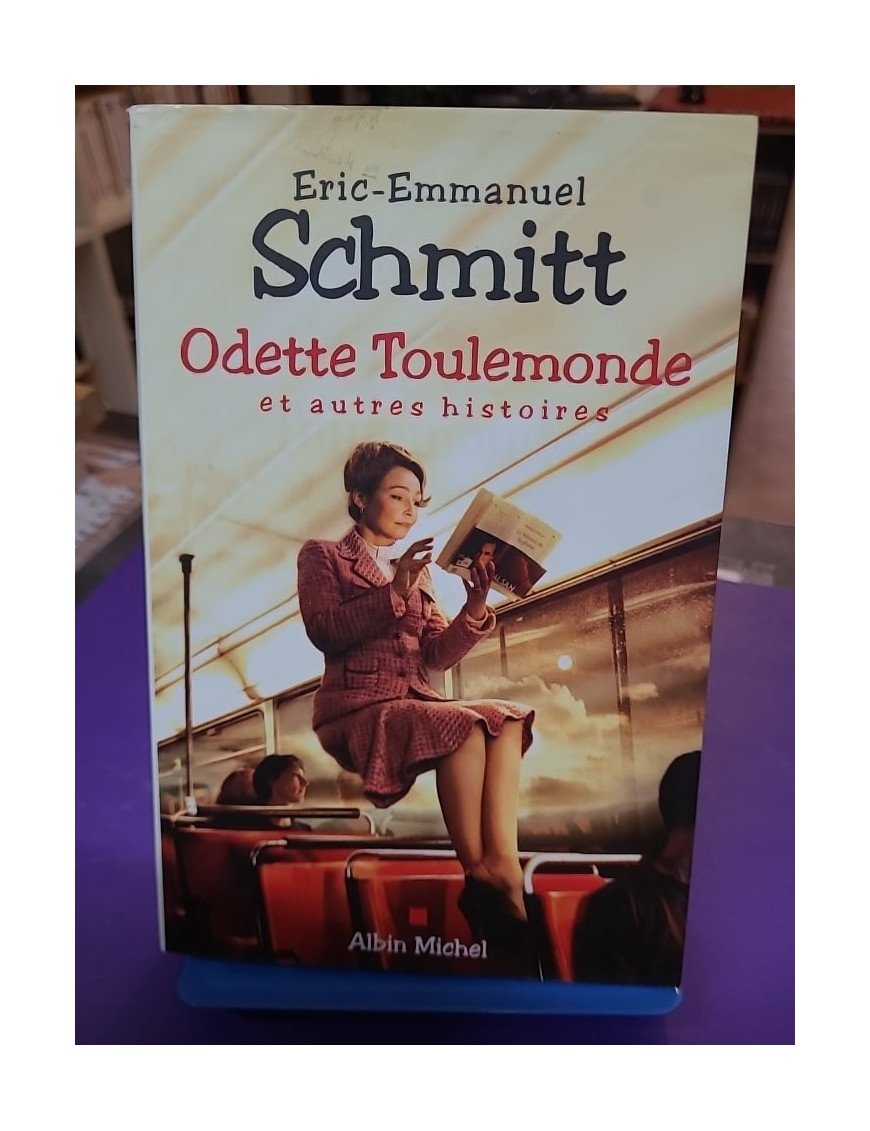 Odette Toulemonde et autres histoires - Éric-Emmanuel Schmitt