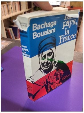 Mon Pays, la France – Bachaga Boualam