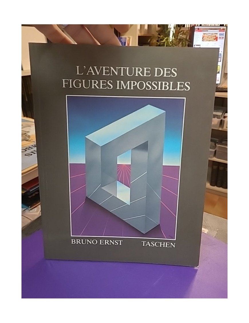 L’aventure des figures impossibles - Bruno Ernst