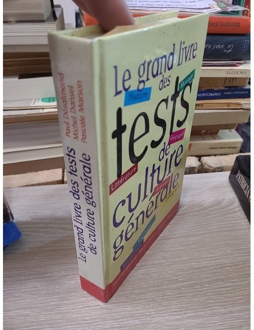 Le grand livre des tests de culture générale – Désalmand, Dansel, Marson