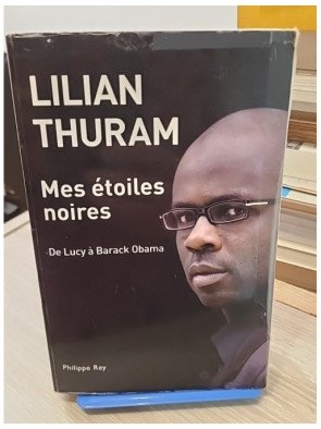 Mes étoiles noires. De Lucy à Barack Obama – Lilian Thuram