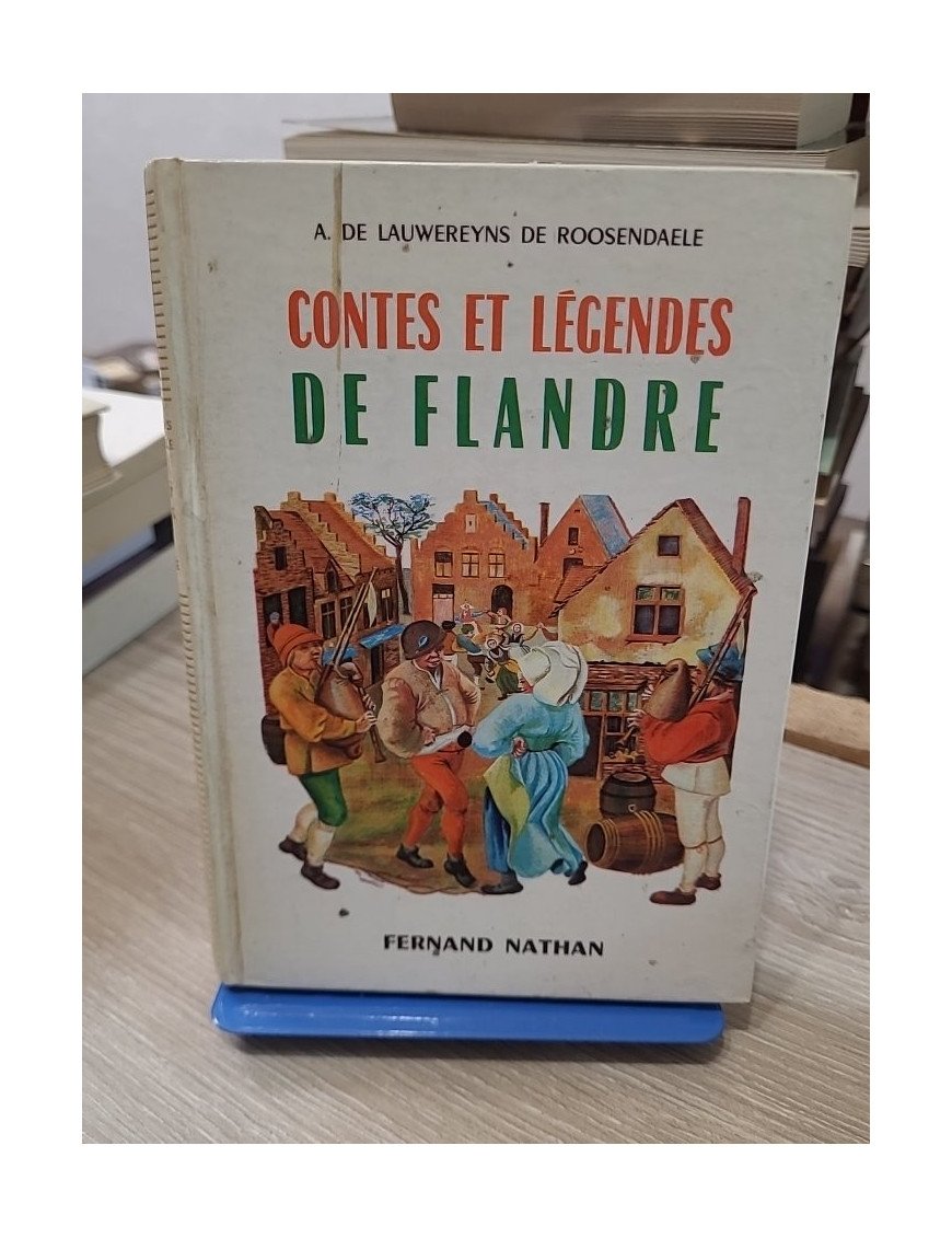 Contes et Légendes de Flandre - A. de Lauwereyns de Roosendaele