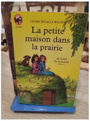 La petite maison dans la prairie, tome 2 - Au bord du ruisseau - Laura Ingalls Wilder