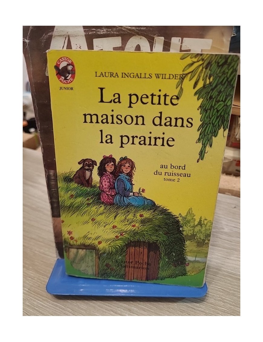 La petite maison dans la prairie, tome 2 - Au bord du ruisseau - Laura Ingalls Wilder