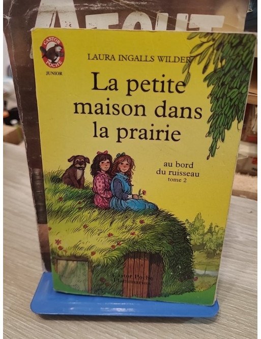 La petite maison dans la prairie, tome 2 - Au bord du ruisseau - Laura Ingalls Wilder