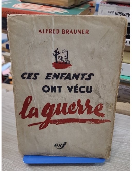Ces enfants ont vécu la guerre - Alfred Brauner