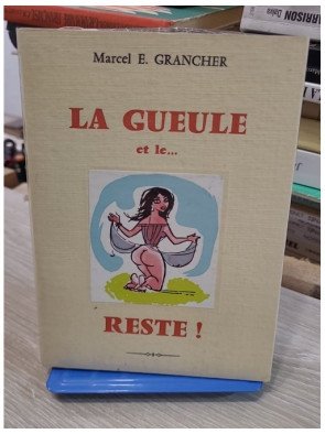 La Gueule… et le Reste (Souvenirs roses) – Tome II